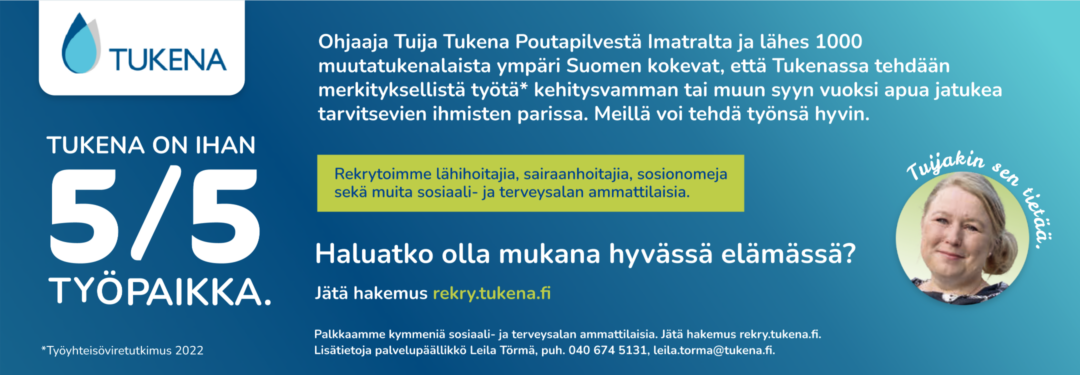 Tukena - Haluatko olla mukana hyvässä elämässä?